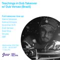 Teachings in Dub Takeover w/ Dub Versão - 23rd DEC 2020