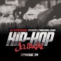Hip Hop Journal Episode 34 w/ DJ Stikmand