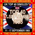 UK TOP 40 : 11 - 17 SEPTEMBER 1983 - THE CHART BREAKERS