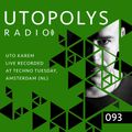 Utopolys Radio 093 (September 2019) | Uto Karem Live From Techno Tuesday, Amsterdam (NL)
