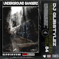 DJ GlibStylez - The Underground Bangerz Mixshow Vol.84
