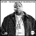 Hip Hop – The Evolution of the Revolution