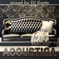 ACOUSTICA VOL.24 ( By DJ Kosta )