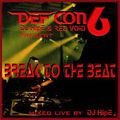 Def Con 6 - DJ HipE & Red Void - Break to the Beat