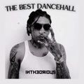 @intheorious | The BEST Dancehall mix