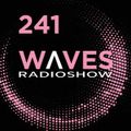 WAVES #241 - NEVER ENOUGH NEW STUFF by SENSURROUND - 16/6/19
