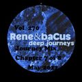 RENE & BACUS - Vol 270 (Journey Mix Chapter 7 Of 8) (MAY 2022)