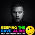 Keeping The Rave Alive Episode 431 feat. LNY TNZ