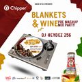 Blankets & Wine Pre Mashup Mix Party by DJ Heydez 256