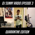 DJ Sunny Radio Episode 3 [QUARANTINE EDITION] - 20.04.2020