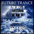 ERSEK LASZLO alias Dj UFO presents FUTURE TRANCE ENERGY session  The Sea of ​​Trance