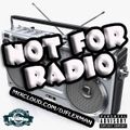 NOT FOR RADIO PT. 19 (NEW HIP HOP)