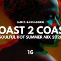 Coast 2 Coast - Soulful Hot Summer Mix 2020