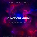 Dancecore Arena Oldschool #23 (mixed by Dj Fen!x)