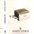 Hard Times - DJ Pierre (Out Of Order)