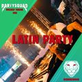 The Partysquad - Weekly Theme Mix [LATIN PARTY]