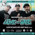 BACKSPIN FM # 558 – Love N Hate Vol. 71