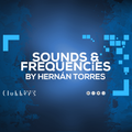 Sounds & Frequencies 028 by Hernán Torres