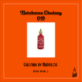 Barbecue Chutney 019 - Guest Mix by Maddeof [30-01-2021]