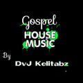 [House Music] Techno Mash Up Gospel-DvJ-Kelitabz