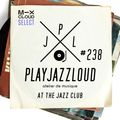 PJL sessions #238 [at the jazz club]