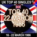 UK TOP 40 : 16 - 22 MARCH 1986