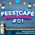 Feestcafé WeekendMix #01