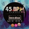 Loco Abza 45bpm Mix 003 Classic