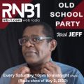 RNB1 OLD SCHOOL PARTY, May 2, 2020 with JEFF