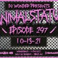 DJ Wonder Presents: AnimalStatus Episode 297 (Feat. Skylar Grey)