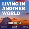 1405.21 LIVING IN ANOTHER WORLD - BRUNO FROM IBIZA