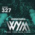 Cosmic Gate - WAKE YOUR MIND Radio Episode 327
