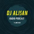 Dj Alisan @ Radio Podcast (11 June 2022 )