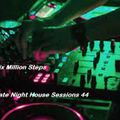 6MS Late Night House Session 44