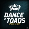 Dance Of Toads Radio Show #091
