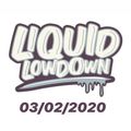 Liquid Lowdown 03-02-2020 on New Zealand's Base FM 107.3