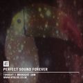 Perfect Sound Forever - 9th April 2015