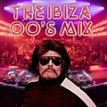 The Ibiza 00's Mix
