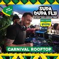 Supa Dupa Fly Rooftop Carnival w/ Wray & Nephew - DJ Jonezy (1Xtra)