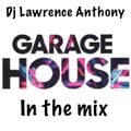 dj lawrence anthony garage house in the mix 480