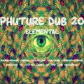 PHUTURE DUB Vol. 20: Elemental