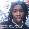 The Rising Sun Show w/ Remi Martin - 27th July 2022