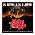 Eleven & Platurn - Over The Top