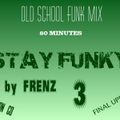 Stay Funky Mix 3