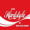 Mix Acid Hardstyle By Bob Uns-Gérés (23 dec 2017)