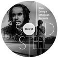Solid Steel Radio Show 10/4/2015 Part 3 + 4 - Ethiopian Records x Blue Daisy