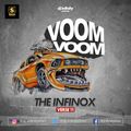 THE INFINOX VERSE 11 - VOOM VOOM- DJ INFINITY THE 1