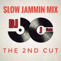 J-Cutz Slow Jammin Mix The 2nd Cut