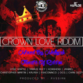 Crown Love Riddim (russian records 2016) Mixed By MELLOJAH FANATIC OF RIDDIM
