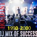 DJ HOUDINI  MIX OF SUCCESS (1990-2000)